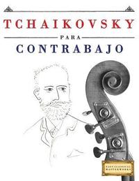 bokomslag Tchaikovsky Para Contrabajo: 10 Piezas F