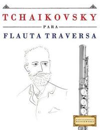 bokomslag Tchaikovsky Para Flauta Traversa: 10 Piezas F