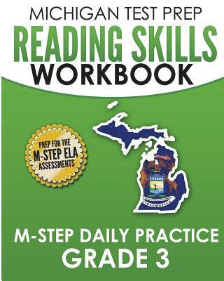 bokomslag MICHIGAN TEST PREP Reading Skills Workbook M-STEP Daily Practice Grade 3: Preparation for the M-STEP English Language Arts Assessments