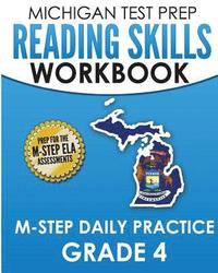 bokomslag MICHIGAN TEST PREP Reading Skills Workbook M-STEP Daily Practice Grade 4: Preparation for the M-STEP English Language Arts Assessments