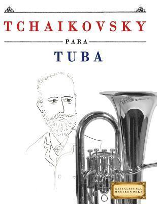 Tchaikovsky Para Tuba: 10 Piezas F 1