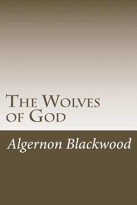 The Wolves of God 1