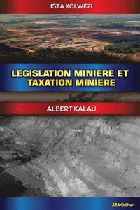 bokomslag Legislation et taxation miniere - Tome 1