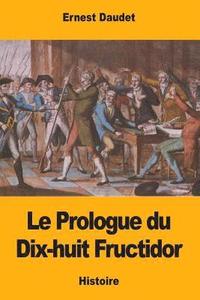 bokomslag Le Prologue du Dix-huit Fructidor