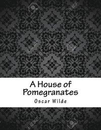 bokomslag A House of Pomegranates