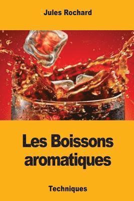 bokomslag Les Boissons aromatiques