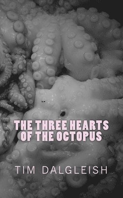 The Three Hearts of the Octopus