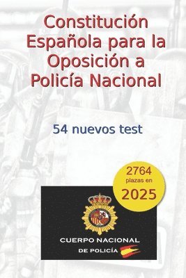 bokomslag Constitución Española para la Oposición a Policía Nacional: 54 nuevos test