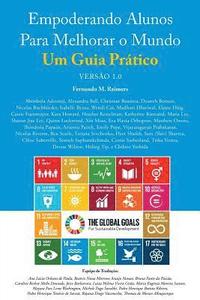 bokomslag Empoderando Alunos Para Melhorar o Mundo. Um Guia Pratico Versao 1.0