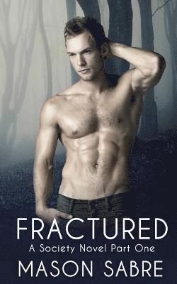 Fractured: Part One 1