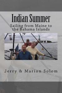 bokomslag Indian Summer: Sailing from Maine to the Bahama Islands