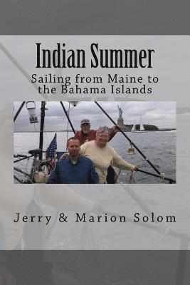 Indian Summer: Sailing from Maine to the Bahama Islands 1