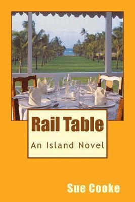 Sue Cooke - Rail Table: An Island Story, Häftad