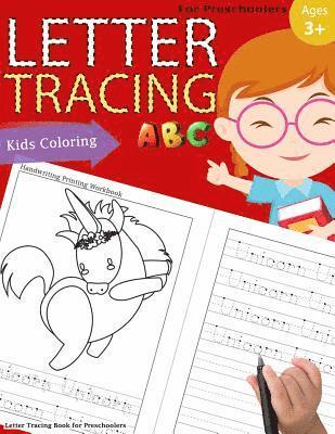 Letter Tracing Book for Preschoolers: Letter Tracing Books for Kids Ages 3-5, Letter Tracing Workbook, Alphabet Writing Practice.Fun with Coloring 1