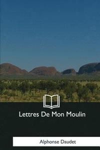 bokomslag Lettres De Mon Moulin