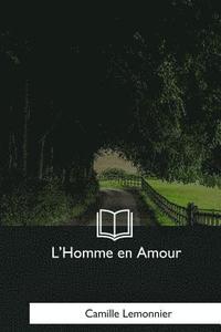 bokomslag L'Homme en Amour