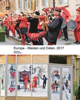 Europa - Westen und Osten.: Schottland, London, Paris, Ungarn, Rumänien, Moldawien und Transnistrien . 1