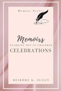 bokomslag Celebration Memoirs: Sparking Wit in Children