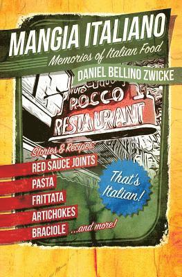 bokomslag Mangia Italiano: Memories of Italian Food