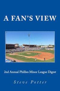 bokomslag 2nd Annual Phillies Minor League Digest: A Fan's View