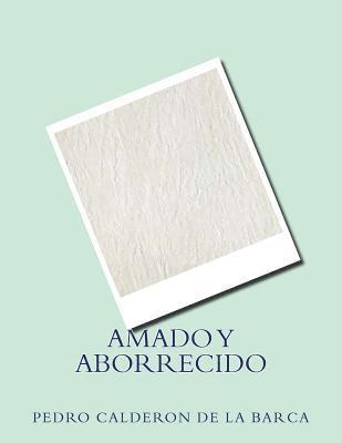 bokomslag Amado y aborrecido