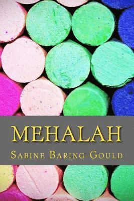 Mehalah: A Story Of The Salt Marshes 1