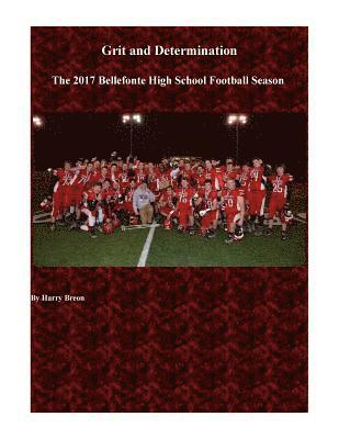 Grit and Determination: The 2017 Bellefonte High School Football Season 1