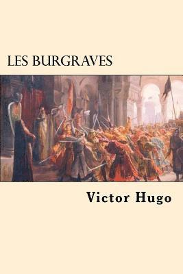 Les Burgraves 1