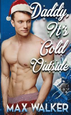 Max Walker - Daddy, It's Cold Outside, Häftad