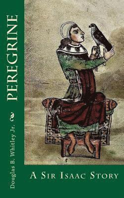 Peregrine: A Sir Isaac Story 1