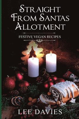 Straight from Santa's Allotment: Keeping Your Weight Loss & Diet Resolutions 1