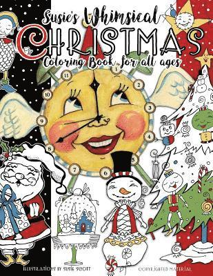 Susie's Whimsical Christmas Coloring Book For All Ages 1