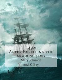 bokomslag 1492: After Expelling the Moorish Jews