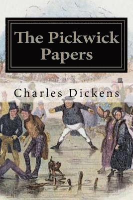 The Pickwick Papers: Illustrated 1