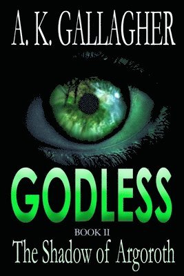 Godless - Book II: The Shadow of Argoroth 1