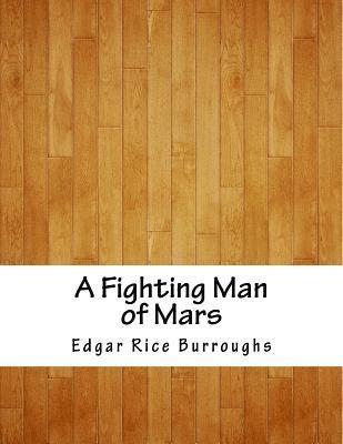 bokomslag A Fighting Man of Mars
