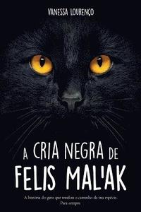 bokomslag A cria negra de Felis Mal'ak
