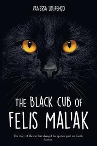 bokomslag The black cub of Felis Mal'ak