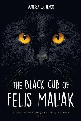 bokomslag The black cub of Felis Mal'ak