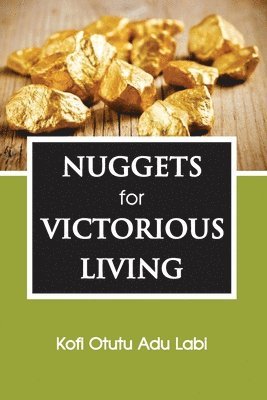 bokomslag Nuggets for Victorious Living