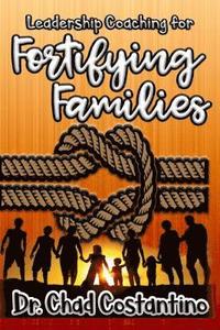 bokomslag Leadership Coaching for Fortifying Families