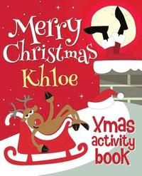 bokomslag Merry Christmas Khloe - Xmas Activity Book: (Personalized Children's Activity Book)