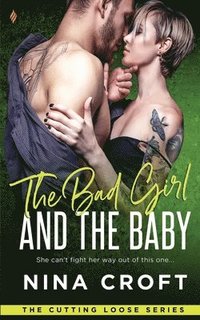 bokomslag The Bad Girl and the Baby