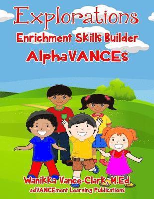 Explorations Enrichment Alphabet Skill Builder 1