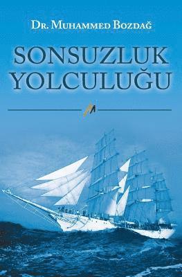 Dr Muhammed Bozdag - Sonsuzluk Yolculugu, Häftad. Tillgänglighet: Lägg i varukorg