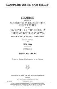 bokomslag Examining H.R. 2304, the "Speak Free Act"