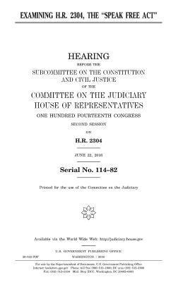 Examining H.R. 2304, the 'Speak Free Act' 1