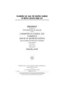 bokomslag Examining H.R. 2646, the Helping Families in Mental Health Crisis Act