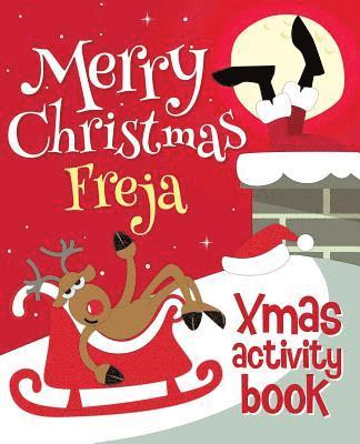Merry Christmas Freja - Xmas Activity Book: (Personalized Children's Activity Book) 1