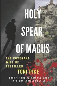 bokomslag Holy Spear of Magus: The Covenant Will Be Fulfilled